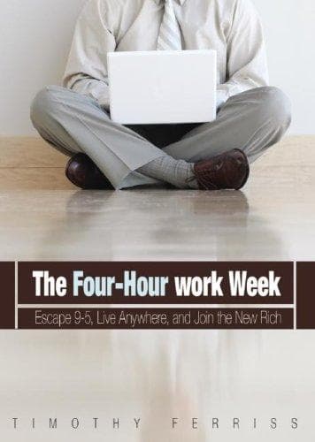 The 4-hour Workweek Escape 9-5, Live Anywhere, and Join the New Rich cover