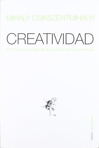 Creatividad el fluir y la psicología del descubrimiento y la invención cover