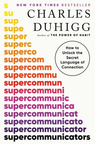 Supercommunicators How to Unlock the Secret Language of Connection cover