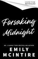 Forsaking Midnight the hot new forbidden romance from the bestselling author of the Never After series cover