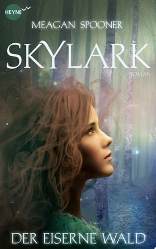 Skylark - Der eiserne Wald Roman cover