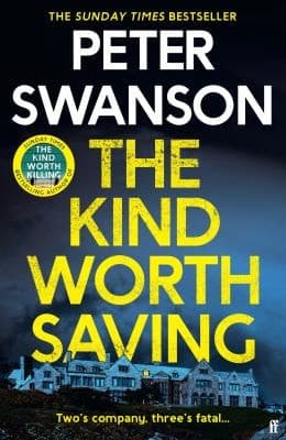 The Kind Worth Saving 'Nobody writes psychopaths like Swanson.' Mark Edwards cover