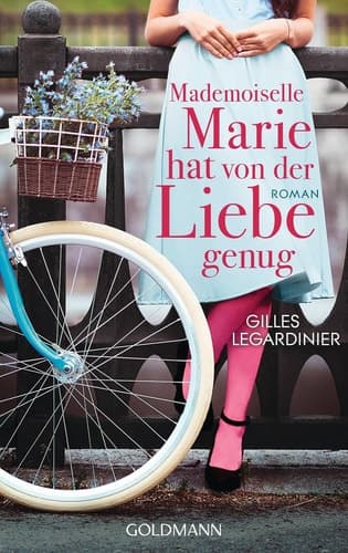 Mademoiselle Marie hat von der Liebe genug - Roman cover