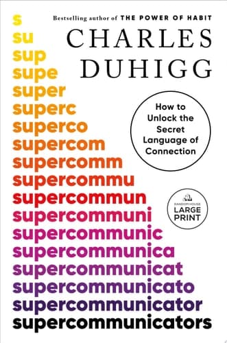 Supercommunicators How to Unlock the Secret Language of Connection cover