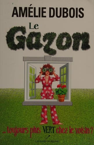 Le Gazon... Toujours Plus Vert Chez Le Voisin? cover
