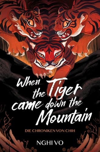 When the Tiger Came Down the Mountain (Die Chroniken von Chih) cover