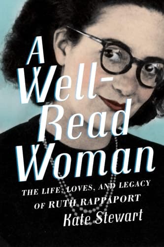 A Well-Read Woman The Life, Loves, and Legacy of Ruth Rappaport cover