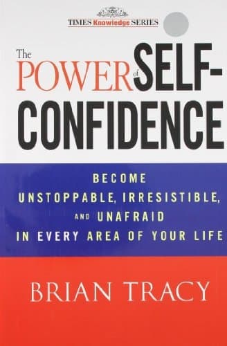 The Power of Self-Confidence [Paperback] [Jan 01, 2012] Brian Tracy cover