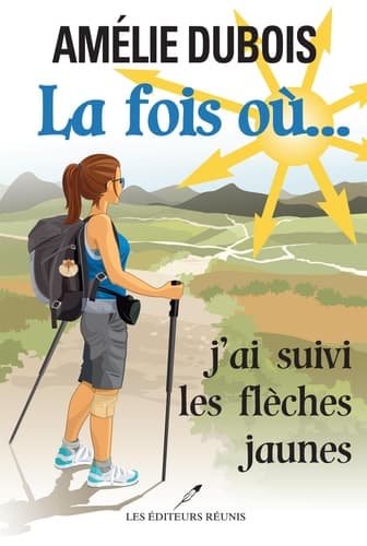 La Fois Où. J'ai Suivi les Flèches Jaunes cover