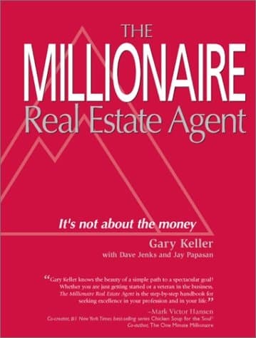 The Millionaire Real Estate Agent It's Not about the Money cover