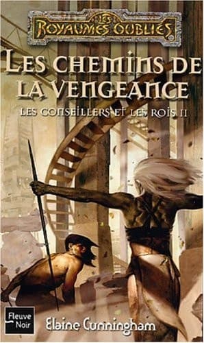 Les royaumes oubliés Les chemins de la vengeance. Les conseillers et les rois 2 cover