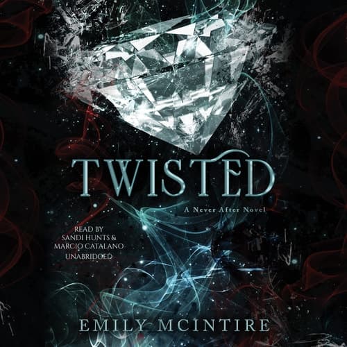 Twisted: A Never After Novel (The Never After Series) cover