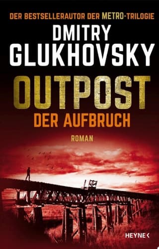 Outpost – Der Aufbruch Roman cover