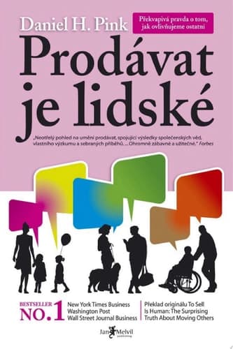 Prodávat je lidské Překvapivá pravda o tom, jak ovlivňujeme ostatní cover