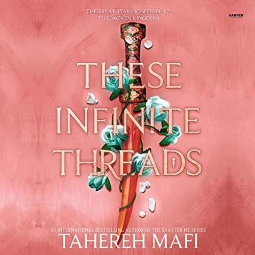 These Infinite Threads (The Woven Kingdom Series, Book 2) cover
