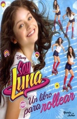 Soy Luna. Un Libro Para Rollear cover
