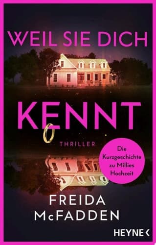 Weil sie dich kennt Thriller – Auf großen Wunsch der Fans: Die Kurzgeschichte zur weltweit gefeierten »Housemaid«-Reihe cover