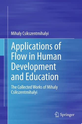 Applications of Flow in Human Development and Education cover