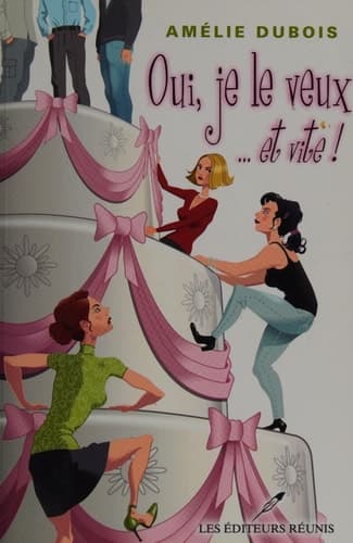 Oui, je le veux-- et vite! roman cover