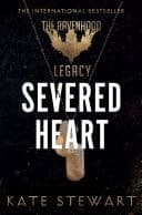 Severed Heart A Steamy Romance Set in the World of TikTok Sensation the Ravenhood cover
