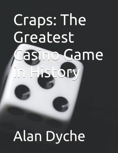 Craps The Greatest Casino Game in History cover