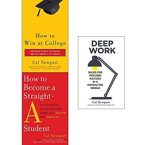 How to Win at College, How to Become a Straight-A Student, Deep Work 3 Books Collection Set By Cal Newport cover