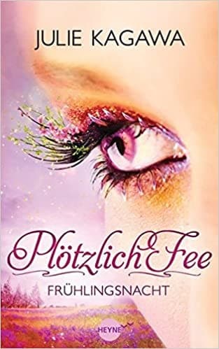 Plötzlich Fee Frühlingsnacht : Roman. ... cover