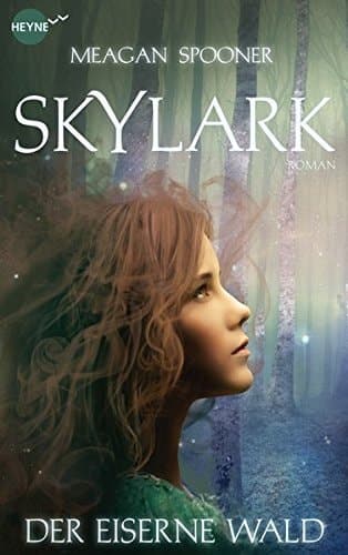 Skylark - der eiserne Wald Roman cover