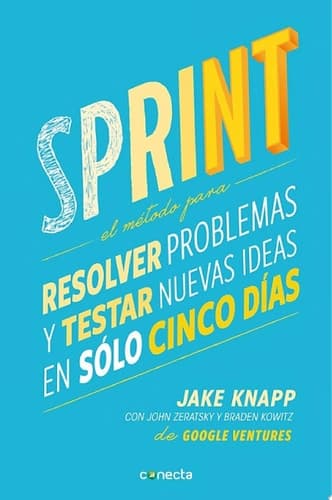 Sprint El método para resolver problemas y testar nuevas ideas en solo 5 días cover