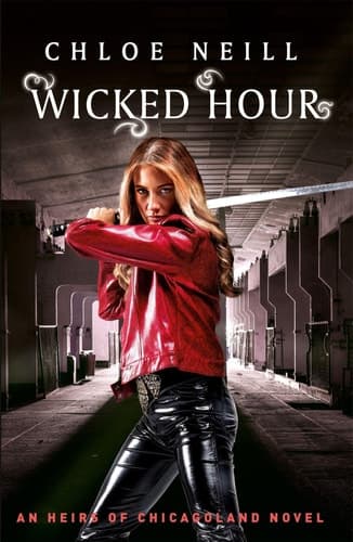 Wicked Hour An Heirs of Chicagoland Novel cover
