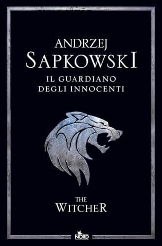 Il guardiano degli innocenti. The Witcher. Nuova ediz. cover