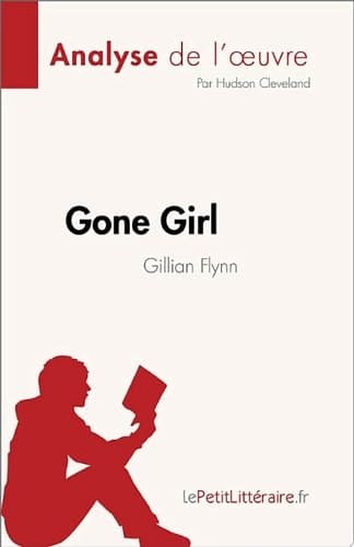 Gone Girl de Gillian Flynn (Analyse de l'œuvre) de Gillian Flynn cover