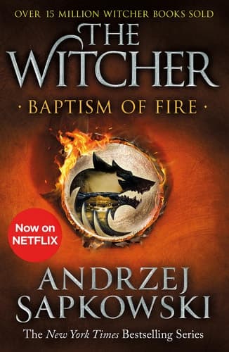 Baptism of Fire Witcher 3 - Now a Major Netflix Show cover