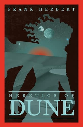 Heretics of Dune The Inspiration for the Blockbuster Film cover