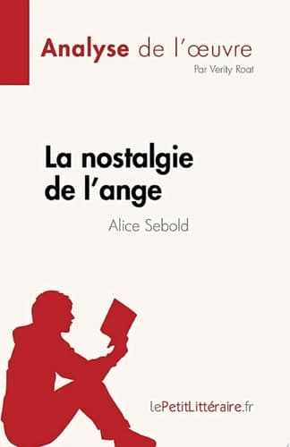 La nostalgie de l'ange de Alice Sebold (Analyse de l'œuvre) de Alice Sebold cover