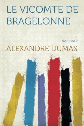Le Vicomte de Bragelonne, Tome II cover