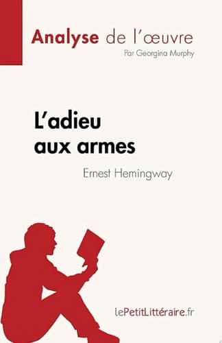 L'adieu aux armes de Ernest Hemingway (Analyse de l'œuvre) de Ernest Hemingway cover