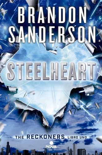 STEELHEART (TRILOGÍA DE LOS RECKONERS 1) cover