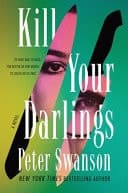 Kill Your Darlings A Novel cover