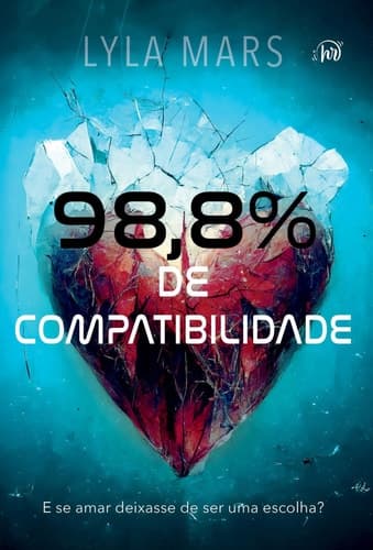 98,8% de compatibilidade – Um romance distópico com enemies to lovers cover