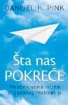 Šta nas pokreće neočekivana istina o ljudskoj motivaciji cover