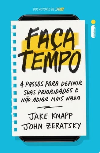 Faça tempo 4 passos para definir suas prioridades e não adiar mais nada cover