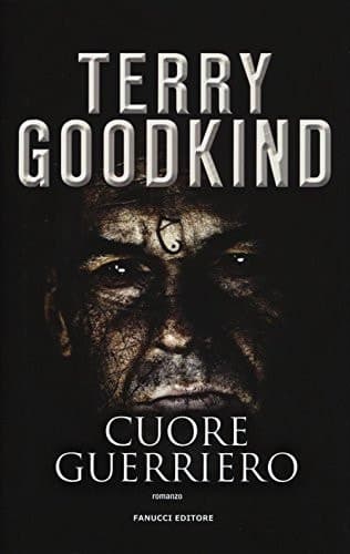 Cuore guerriero. Richard e Kahlan cover