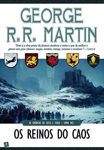 As crónicas de gelo e fogo Os reinos do caos. Livro dez cover