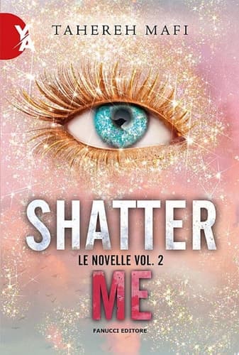 Shatter Me - Le novelle vol. 2 cover