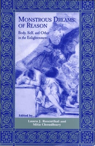 Monstrous Dreams of Reason Body, Self, and Other in the Enlightenment cover