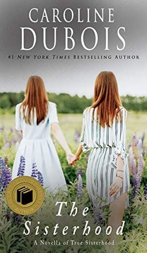 The Sisterhood A Novella of True Sisterhood cover