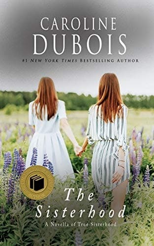 The Sisterhood A Novella of True Sisterhood cover