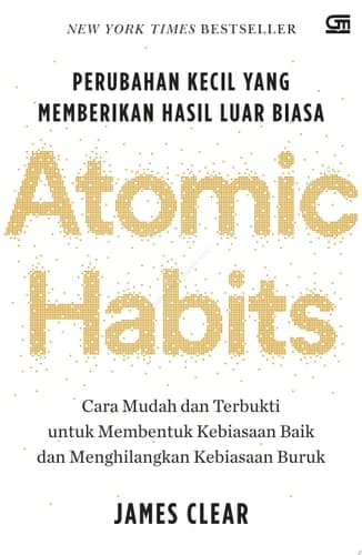 Atomic Habits: Perubahan Kecil yang memberikan hasil luar biasa cover