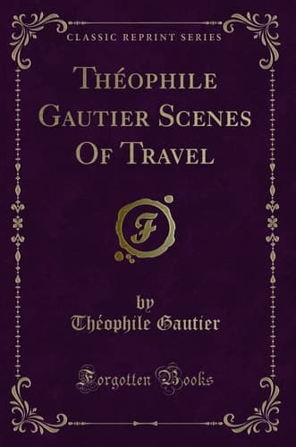Théophile Gautier Scenes of Travel (Classic Reprint) cover